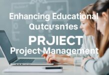 Enhancing Educational Outcomes Through Effective Project Management Enhancing Educational Outcomes Through Effective Project Management