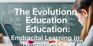 The Evolution of Education: Embracing Digital Learning in Hempstead City The Evolution of Education: Embracing Digital Learning in Hempstead City