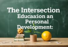 The Intersection of Education and Personal Development: A Holistic Approach The Intersection of Education and Personal Development: A Holistic Approach