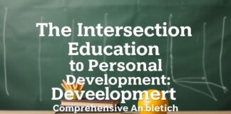 The Intersection of Education and Personal Development: A Holistic Approach The Intersection of Education and Personal Development: A Comprehensive Approach