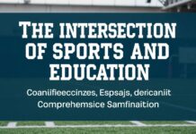 The Intersection of Sports and Education: A Comprehensive Exploration The Intersection of Sports and Education: A Comprehensive Examination