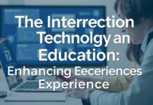 The Intersection of Technology and Education: Enhancing Learning Experiences The Intersection of Technology and Education: Enhancing Learning Experiences
