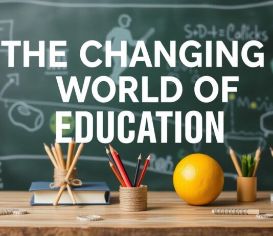 The Evolving Landscape of Education: Trends and Innovations The Changing World of Education: New Developments and Ideas
